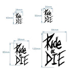 "Ride or Die" Bike Frame Stickers