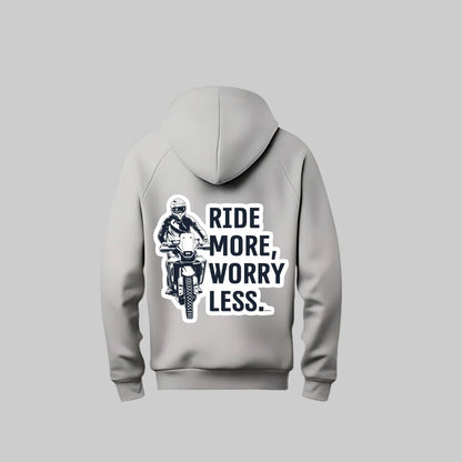 Ride More, Worry Less Hoodie