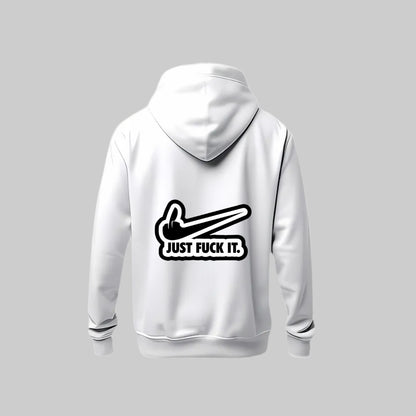 Just F*ck It Hoodie