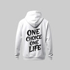 One Choice, One Life Hoodie