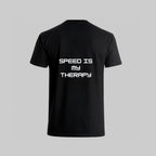 Speed Is My Therapy T-Shirt