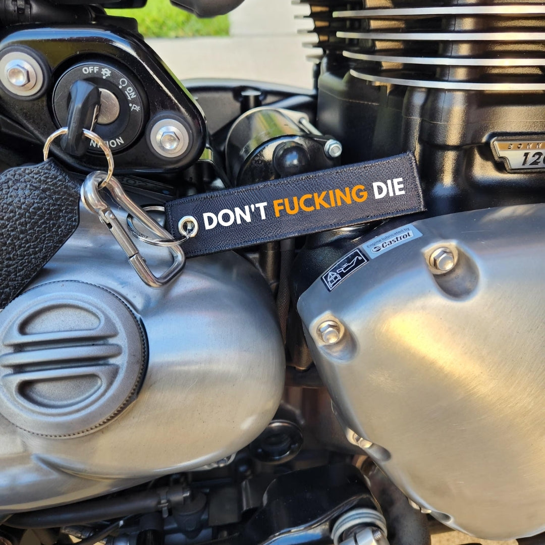DON'T FUCKING DIE KEYCHAIN
