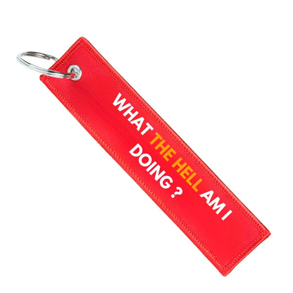 WHAT THE HELL AM I DOING ? KEYCHAIN